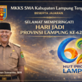 MKKS SMA Lampung Tengah Ucapkan Selamat HUT ke-62 Provinsi Lampung