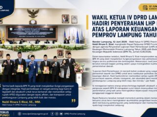 Wakil Ketua IV DPRD Lampung Hadiri Penyerahan LHP BPK atas Laporan Keuangan Pemprov Lampung Tahun 2025